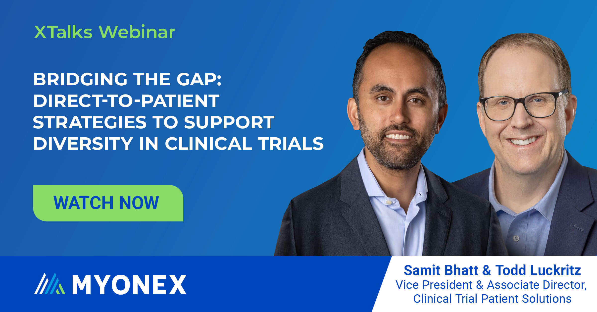 XTalks Webinar
Bridging the Gap: Direct-to-Patient Strategies to Support Diversity in Clinical Trials